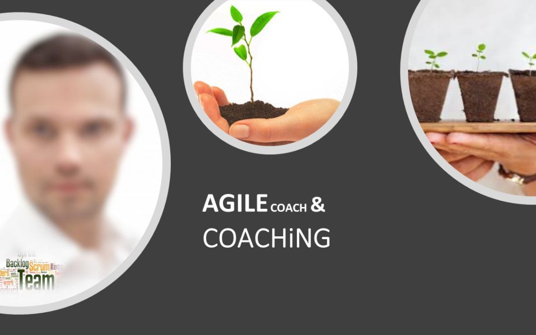 Agile Coach & Coaching